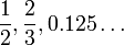 frac, frac, 0.125ldots